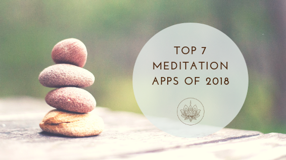 Top 7 Meditation Apps of 2018